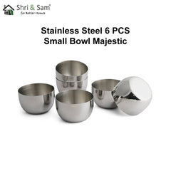 Stainless Steel 6 PCS Small Bowl Majestic