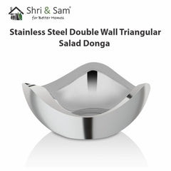 Stainless Steel Double Wall Triangular Salad Donga