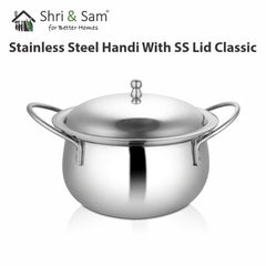 Stainless Steel Handi With SS Lid Classic