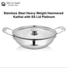 Stainless Steel Heavy Weight Hammered Kadhai with SS Lid Platinum