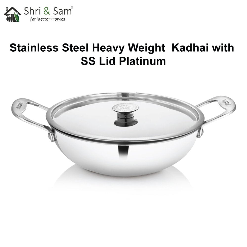 Stainless Steel Heavy Weight Kadhai with SS Lid Platinum