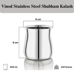 VINOD Stainless Steel Shubham Kalash 500 ml Capacity, Highest Grade Steel, Tough Strong Build, Rust Free, Dishwasher Safe