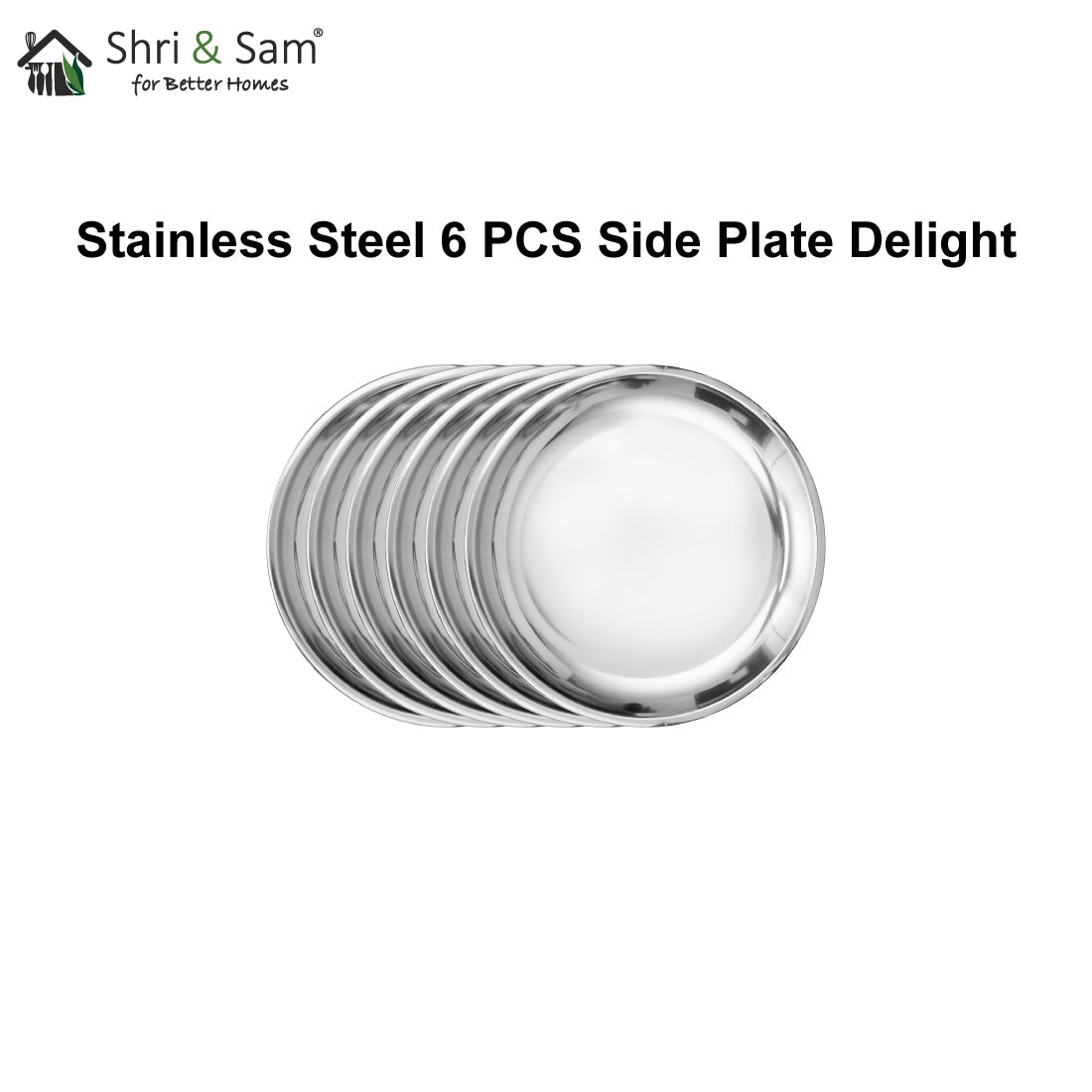 Stainless Steel 6 PCS Side Plate Delight