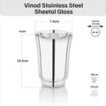VINOD Stainless Steel Sheetal Glass Set of 6 - 300 ml with Highest Grade Stainless Steel, Tough & Strong, Rust Free & Dishwasher Safe