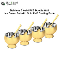 Stainless Steel 4 PCS Double Wall Ice Cream Set with Gold PVD Coating Forte